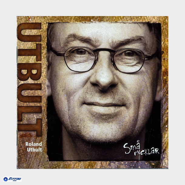 Roland Utbult - Sm Nycklar (2003)