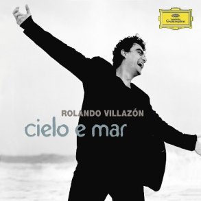 Rolando Villazón - Cielo E Mar (2008)