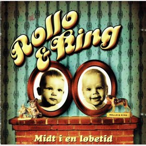 Rollo & King - Midt I En Lbetid (2000)