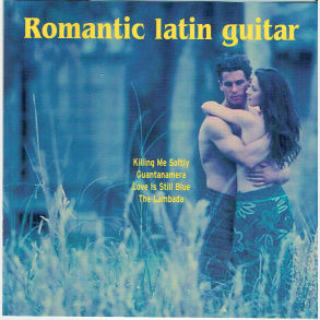Romantic Latin Guitar (2000)