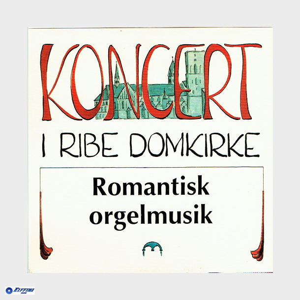 Romantisk Orgelmusik Koncert I Ribe Domkirke