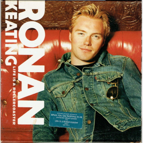 Ronan Keating - Life Is A Rollercoaster (2000)