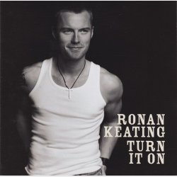 Ronan Keating - Turn It On (2003)