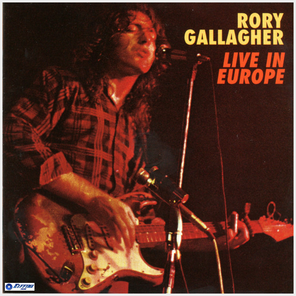 Rory Gallagher - Live In Europe (1972)