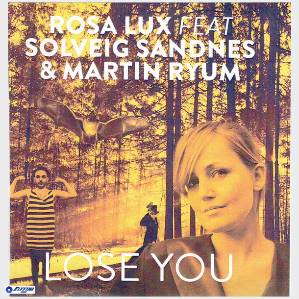 Rosa Lux ft. Solveig Sandnes &amp; Martin Ryum - Lose You (Promo)