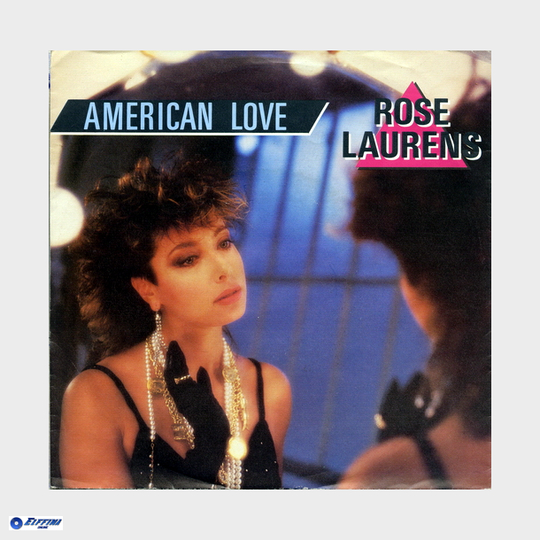 Rose Laurens - American Love (1986)