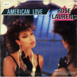 Rose Laurens - American Love (1986)