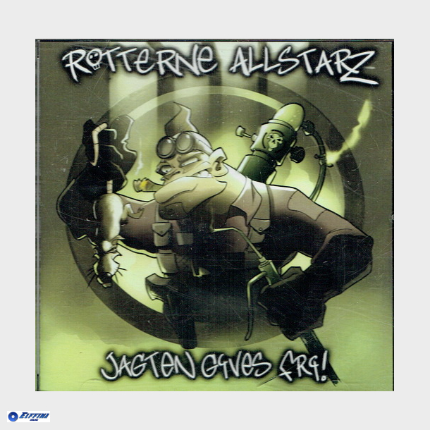Rotterne Allstarz - Jagten Gives Fri