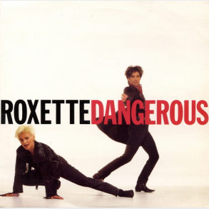 Roxette - Dangerous (Flip Cover) (1989)