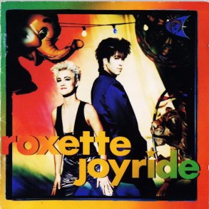 Roxette - Joyride (1991) - NY