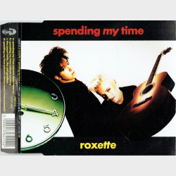 Roxette - Spending My Time (1991)