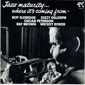 Roy Eldridge, Dizzy Gillespie & Oscar Petersen - Jazz Naturity (1987)
