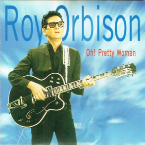 Roy Orbison - Oh! Pretty Woman (Scoop)