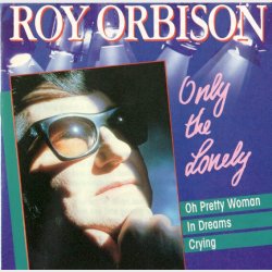 Roy Orbison - Only The Lonely (1987)
