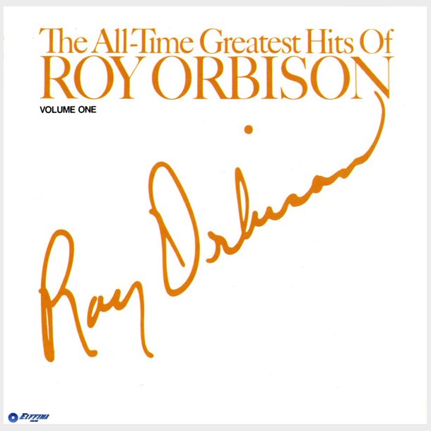 Roy Orbison - The All-Time Greatest Hits Of Roy Orbison (Volume One)