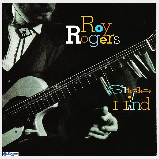 Roy Rogers - Slide Of Hand (1993)