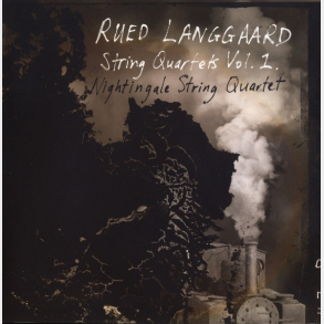 Rued Langgaard, Nightingale String Quartet - String Quartets Vol. 1 (2012)