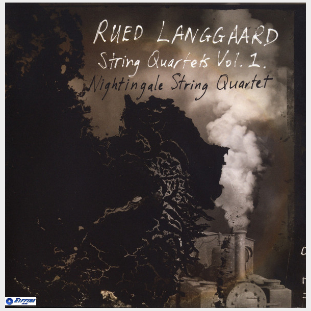 Rued Langgaard, Nightingale String Quartet - String Quartets Vol. 1 (2012)