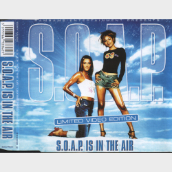 S.O.A.P. - S.O.A.P. Is In The Air (2000) (Limited Video Edition)