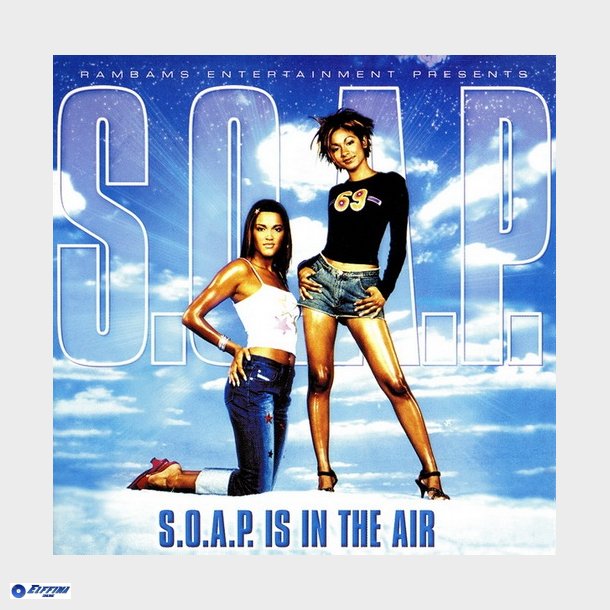 S.O.A.P. - S.O.A.P. Is In The Air (2000)