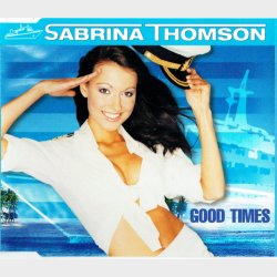 Sabrina Thomson - Good Times (2000)