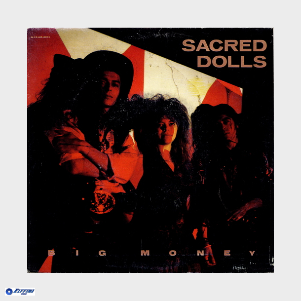 Sacred Dolls - Big Money (1990)
