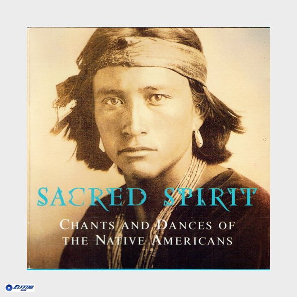 Sacred Spirit - Chants And Dances Of The Native Americans (1994)