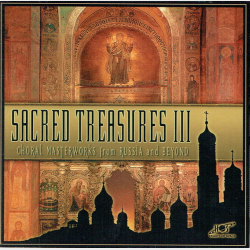 Sacred Treasures III (Choral Masterworks From Russia) (1998)