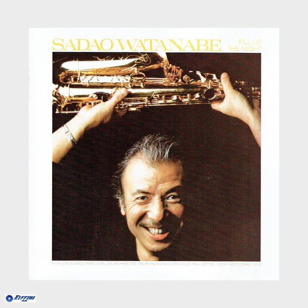 Sadao Watanabe - Fill U The Night (1983)