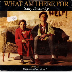 Sally Dworsky - What Am I Here For (1989)