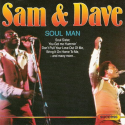 Sam &amp; Dave - Soul Man (Success 2215CD)