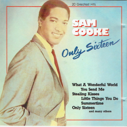 Sam Cooke - Only Sixteen (20 Greatest Hits)