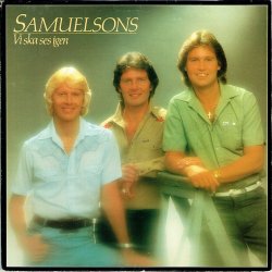 Samuelsons - Vi Ska Ses Igen