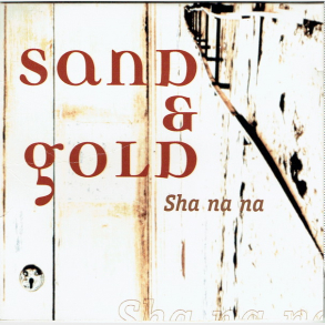 Sand & Gold - Sha Na Na (Promo)