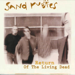 Sand Rubies - Return Of The Living Dead (1998)