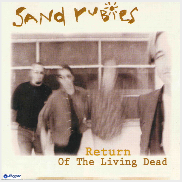 Sand Rubies - Return Of The Living Dead (1998)