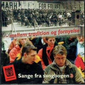 Sange Fra Sangbogen- Mellem Tradition Og Fornyelse