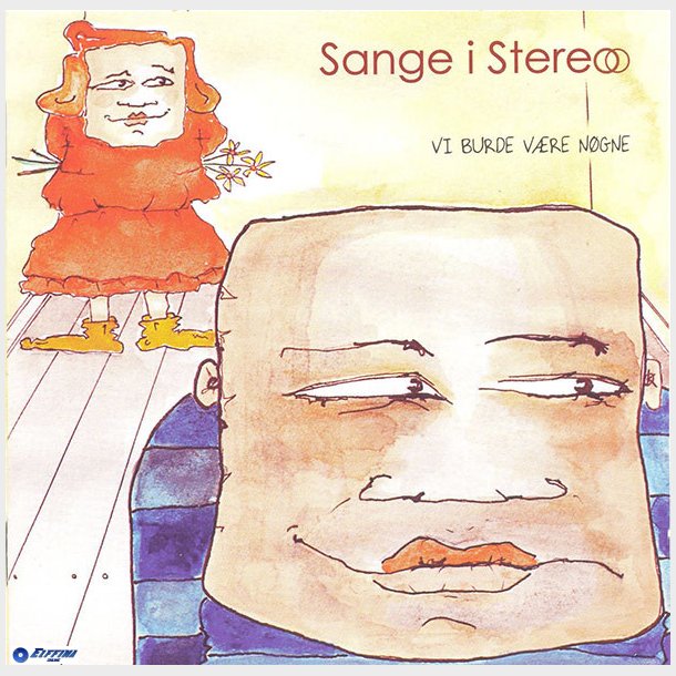 Sange I Stereo - Vi Burde Vre Ngne (2006)