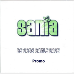 Sania - De Gode Gamle Dage (2008) (Promo)