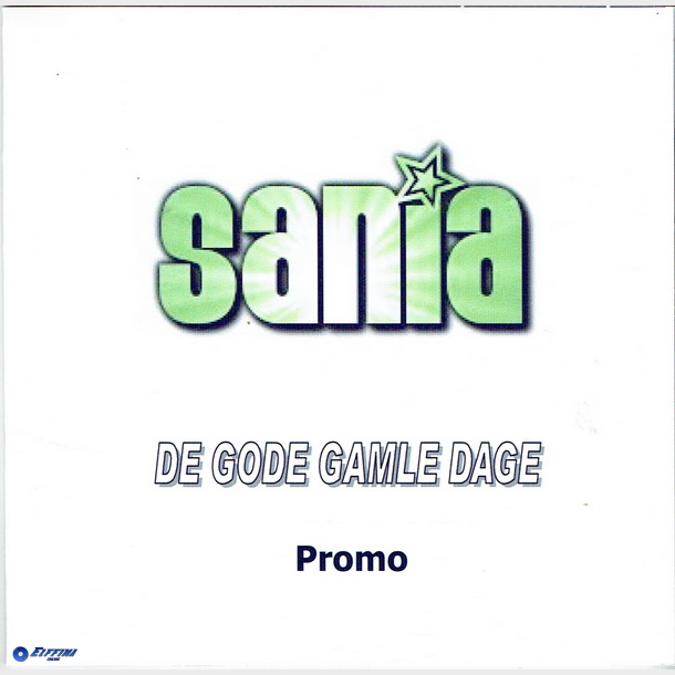 Sania - De Gode Gamle Dage (2008) (Promo)
