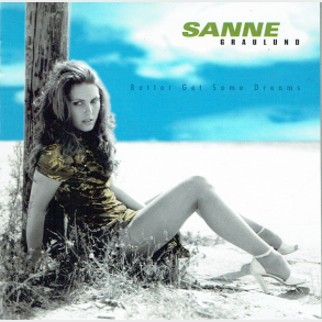 Sanne Gaulund - Better Get Some Dreams (1998) - NY