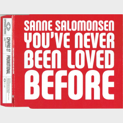 Sanne Salomonsen - You've Never Been Loved Before (Promo) (2005)