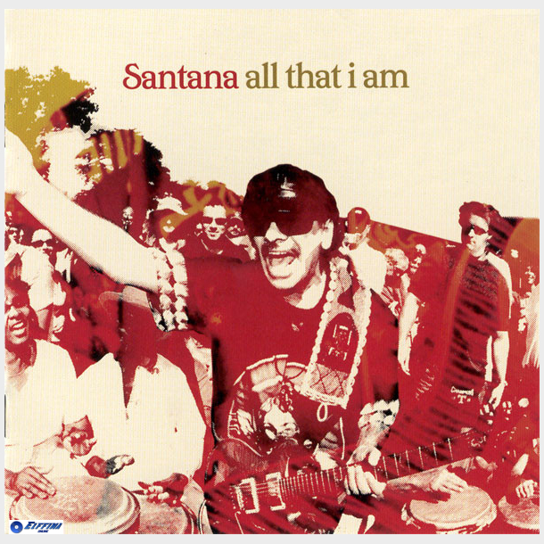 Santana - All That I Am (2005)