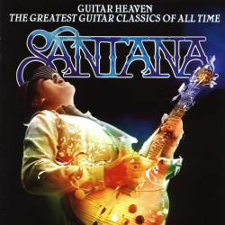 Santana - Guitar Heaven The Greatest Guitar Classics Of All Time (2010)