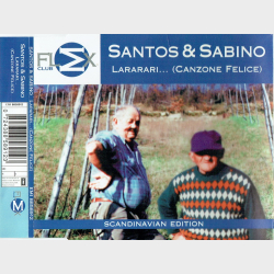 Santos &amp; Sabino - Lararari... (Canzone Felice) (1998)