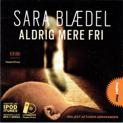 Sara Bldel - Aldrig Mere Fri (2009) (Jewel)