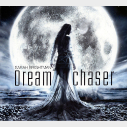 Sarah Brightman - Dreamchaser (2013) (Digi)