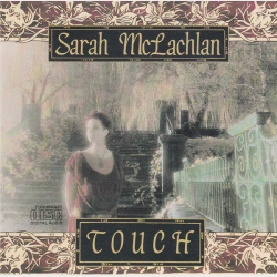Sarah McLachlan - Touch (1989)