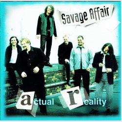 Savage Affair - Actual Reality (1996)