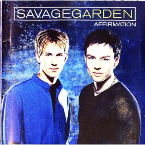 Savage Garden - Affirmation (1999)